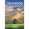 Selfhood: A Key to the Recovery of Emotional Wellbeing, Mental Health and the Prevention of Mental Health Problems