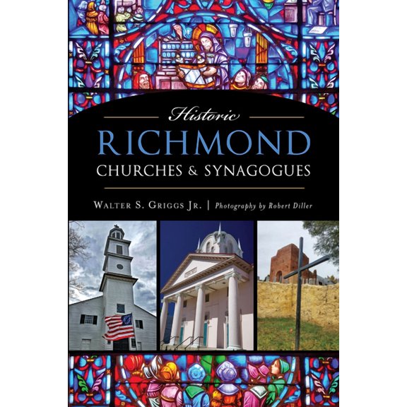 Historic Richmond Churches & Synagogues, (Paperback)