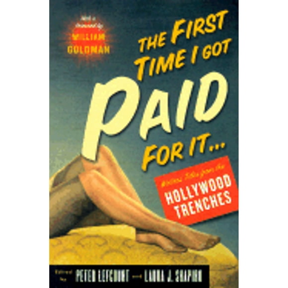 Pre-Owned First Time I Got Paid for Doing This (Hardcover 9781586480134) by Peter Lefcourt