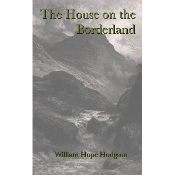 The House on the Borderland (Hardcover)