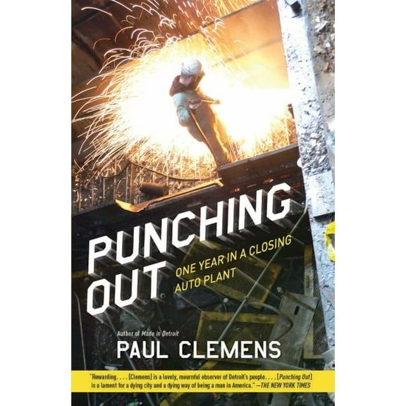 Punching Out : One Year in a Closing Auto Plant (Paperback)