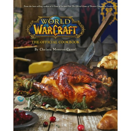 WORLD OF WARCRAFT OFFICIAL COOKBOOK (Best Sword In Wow)