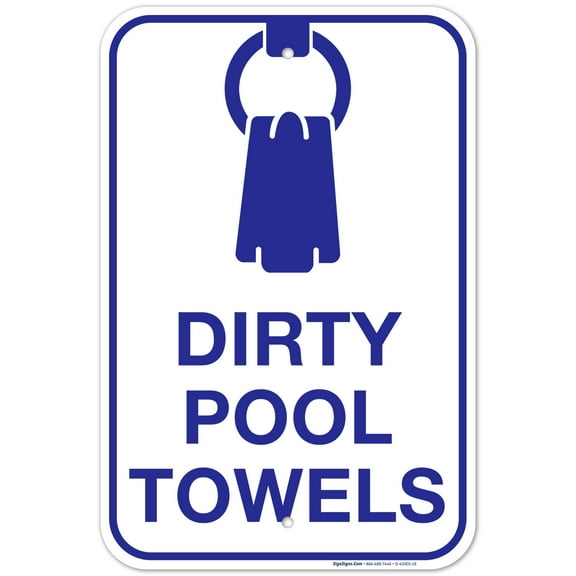 Dirty Pool Towels Sign, Pool Sign, 12x18 Aluminum