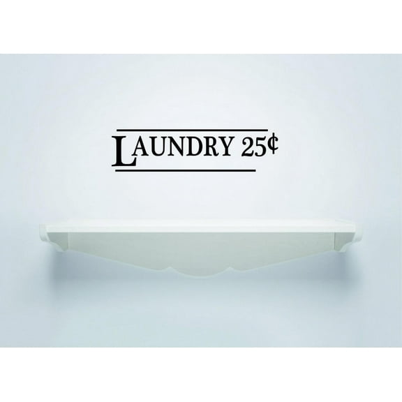 Decal - Peel & Stick Wall Sticker Laundry 5 Cents Sign Housekeeping Cleaning Home Decor Picture Art 10 x 40 Inches