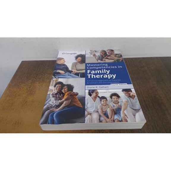Pre-Owned Mastering Competencies in Family Therapy: A Practical Approach to Theories and Clinical Case Documentation, 9780357764565, 0357764560, Paperback, 4 edition
