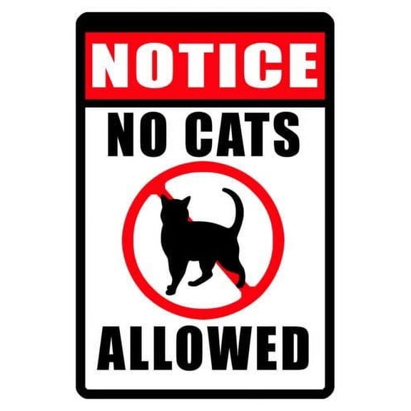 Metal tin Sign No Cats Allowed Signurable Weather Proof Sign Full Color Signs (Aluminum) Size: 12 x 16 inch