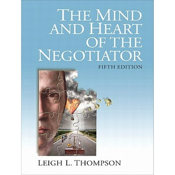 Pre-Owned The Mind and Heart of the Negotiator (Paperback 9780132543866) by Leigh Thompson