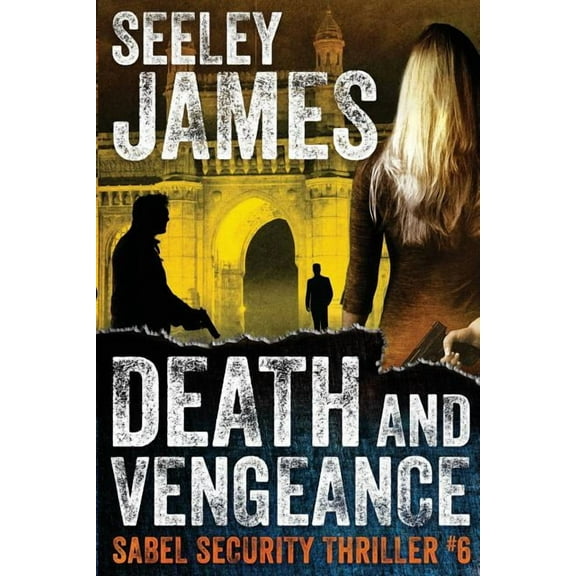 Sabel Security Death and Vengeance, Book 6, (Paperback)