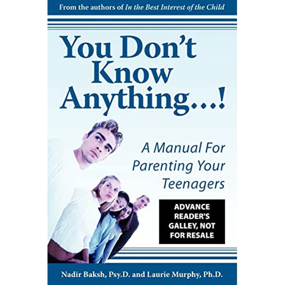 Pre-Owned You Don't Know Anything: A Manual for Parenting Your Teenagers, 9781890772826, 1890772828, Paperback,