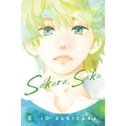 Sakura, Saku: Sakura, Saku, Vol. 4 (Series #4) (Paperback)