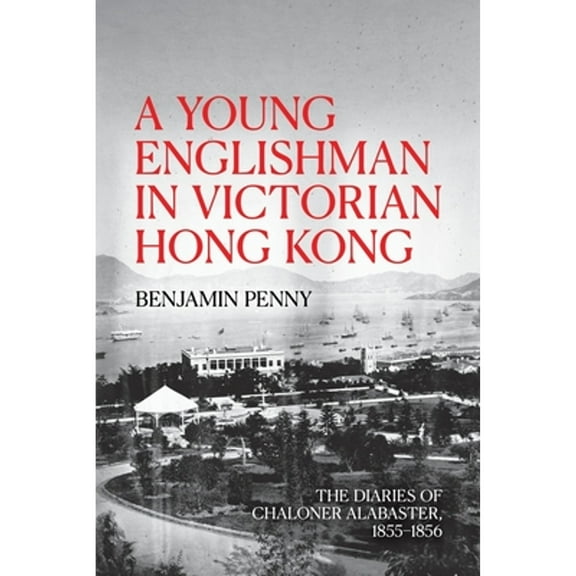 A Young Englishman in Victorian Hong Kong (Paperback)