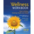 thumbnail image 2 of Wellness Workbook: How to Achieve Enduring Health and Vitality, 2 of 3