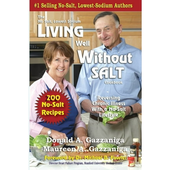 No-Salt, Lowest-Sodium Living Well Without Salt, Book 6, (Paperback)
