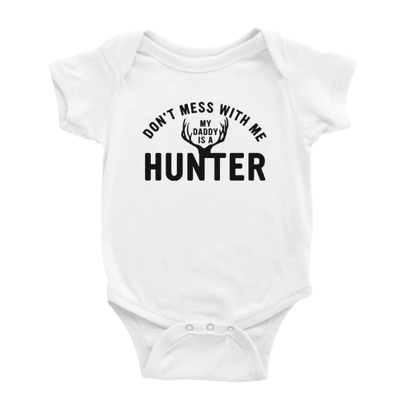 Don't Mess with Me Daddy is A Hunter Cute Baby Jumpsuits Boy Girl Clothes