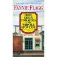 thumbnail image 1 of Tomates Vertes Frites au Café Whistle Stop, Fannie Flag Broché, 1 of 2