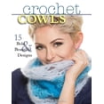 thumbnail image 2 of Pre-Owned Crochet Cowls: 15 Bold and Beautiful Designs (Paperback) 0811716740 9780811716741, 2 of 2