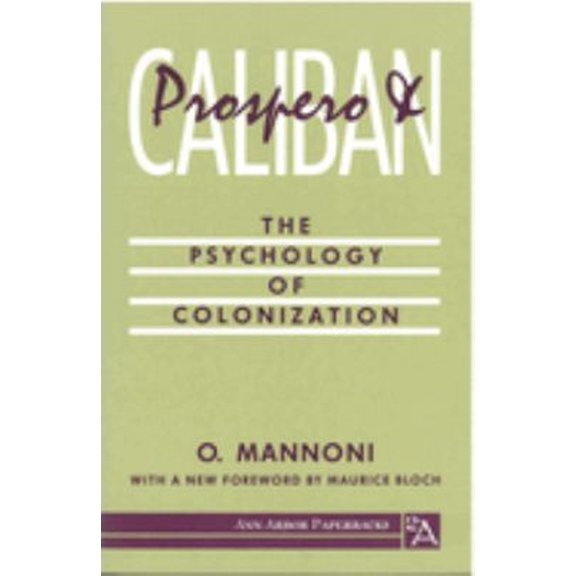 Pre-Owned Prospero and Caliban : The Psychology of Colonization (Paperback) 9780472064304
