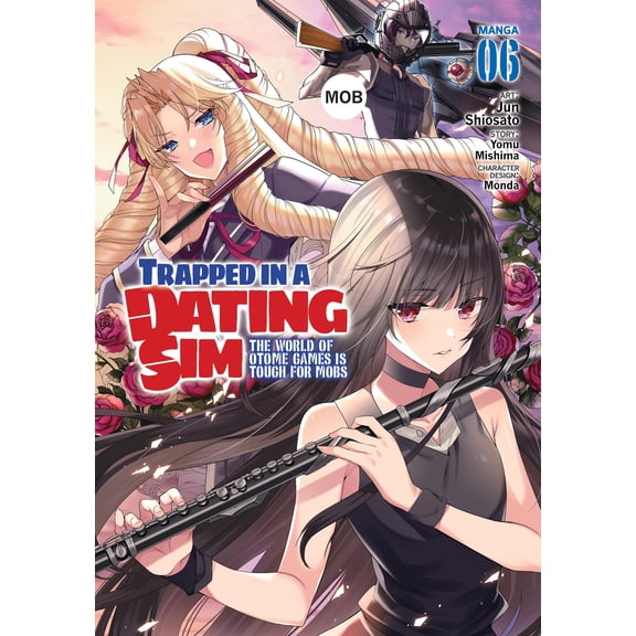 Pre-Owned Trapped in a Dating Sim: The World of Ot Trapped in a Dating Sim: The World of Otome Games Is Tough for Mobs (Manga) Vol. 6, (Paperback)