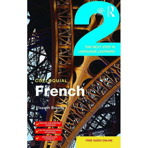 Colloquial Colloquial French 2: The Next step in Language Learning, (Paperback)