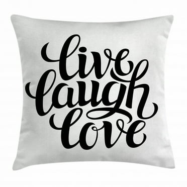 Live Laugh Love Decor Throw Pillow Cushion Cover, Simplistic Inspiration Quote Minimalist Featured Typography Design, Decorative Square Accent Pillow Case, 16 X 16 Inches, Black White, by Ambesonne