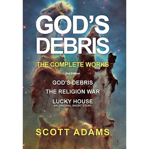 God's Debris: The Complete Works, (Hardcover)