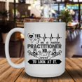 thumbnail image 2 of I'm A Nurse Practitioner Coffee Mug, Teacup, Large Coffee Mug 15 oz, 2 of 3