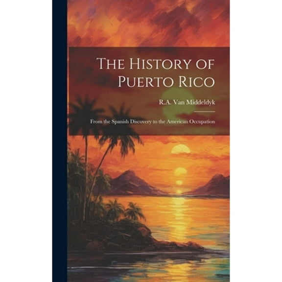 The History of Puerto Rico (Hardcover)
