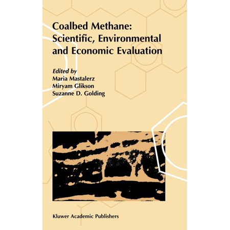 Coalbed Methane: Scientific Environmental and Economic Evaluation (Hardcover)