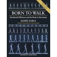 thumbnail image 1 of Pre-Owned Born to Walk, Second Edition: Myofascial Efficiency and the Body in Movement (Paperback) 1623174430 9781623174439, 1 of 1