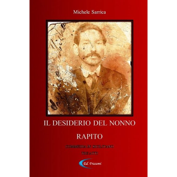 Il Desiderio del Nonno Rapito, (Paperback)