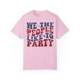 thumbnail image 2 of We The People Like to Part Comfort Colors Unisex Tee, Fourth of July Tshirt, 2 of 4