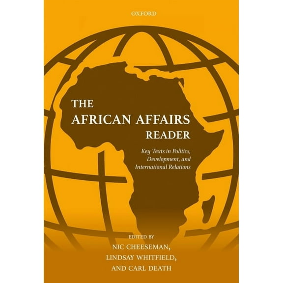 African Affairs Reader: Key Texts in Politics, Development, and International Relations, (Hardcover)