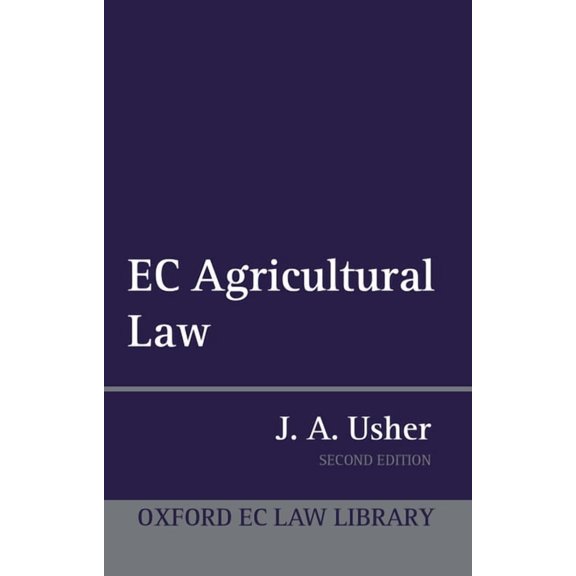 Oxford European Union Law Library EC Agricultural Law, (Hardcover)