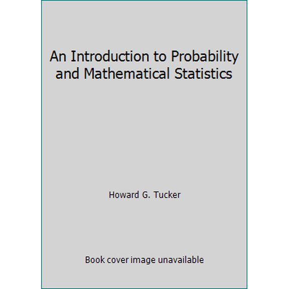 Pre-Owned An Introduction to Probability and Mathematical Statistics (Hardcover) 0127026509 9780127026503