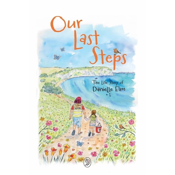 Our Last Steps, (Paperback)