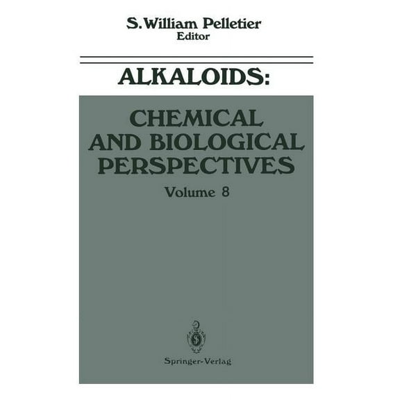Alkaloids: Chemical and Biological Persp Alkaloids: Chemical and Biological Perspectives, Book 8, (Paperback)