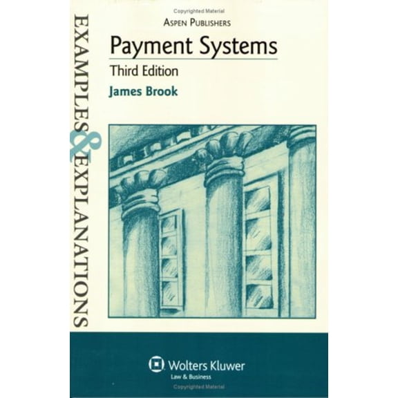 Pre-Owned Payment Systems: Examples & Explanations (Paperback) 0735562423 9780735562424