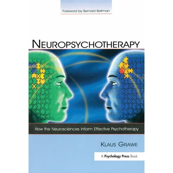 Counseling and Psychotherapy Neuropsychotherapy: How the Neurosciences Inform Effective Psychotherapy, (Paperback)