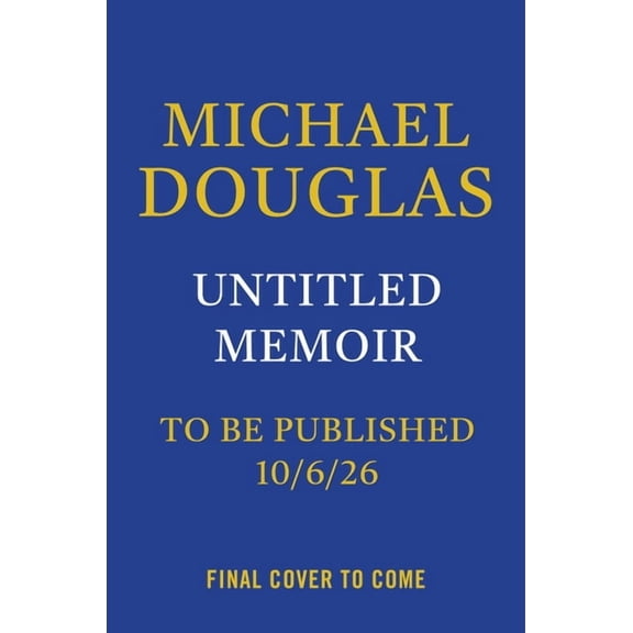 Michael Douglas Memoir, (Hardcover)