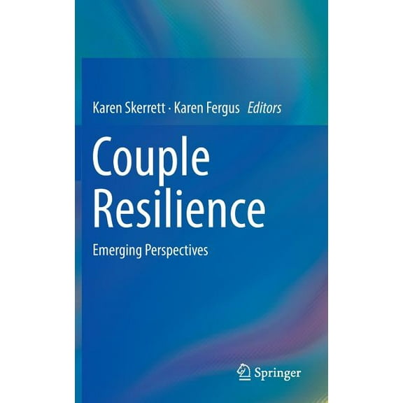 Couple Resilience: Emerging Perspectives, (Hardcover)