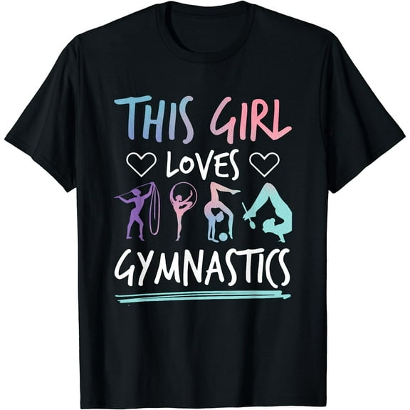 Gymnastics This girl loves Gymnastics T-Shirt