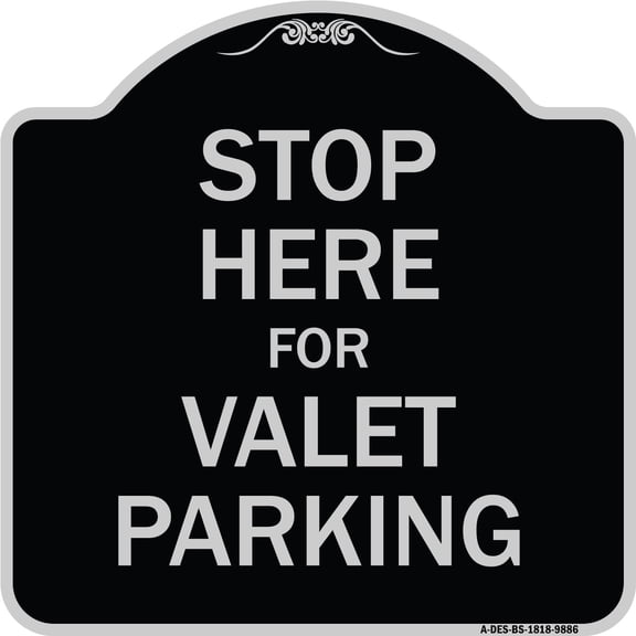 SignMission Designer Series Sign - Stop Here For Valet Parking | Black & Silver 18" X 18" Heavy-Gauge Aluminum Architectural Sign | Protect Your Business & Municipality | Made in the