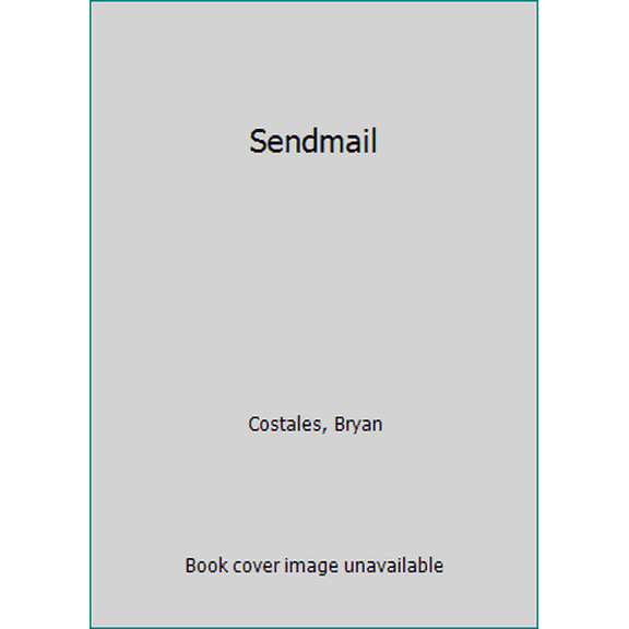 Pre-Owned sendmail (Paperback) 1565920562 9781565920569