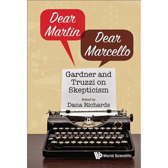 Pre-Owned Dear Martin / Dear Marcello: Gardner and Truzzi on Skepticism