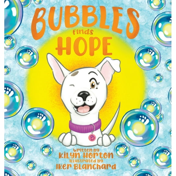Bubbles Finds Hope, (Hardcover)