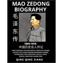 Mao Ze Dong Biography - Founder of Modern China, Famous Top Influential People in History, Self-Learn Reading Mandarin C, (Paperback)
