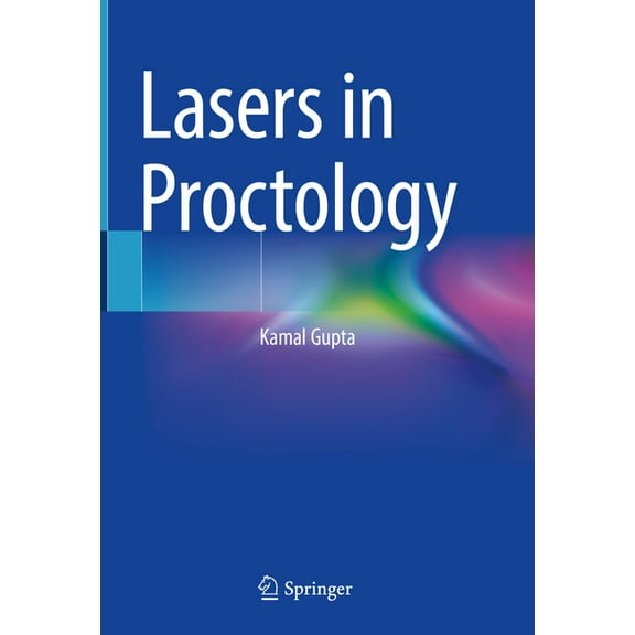 Lasers in Proctology, (Hardcover)