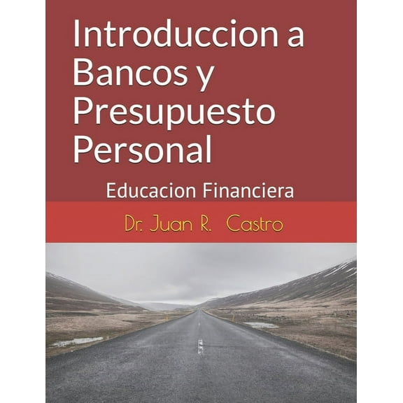 Introduccion a Bancos y Presupuesto Personal: Educacion Financiera (Paperback)
