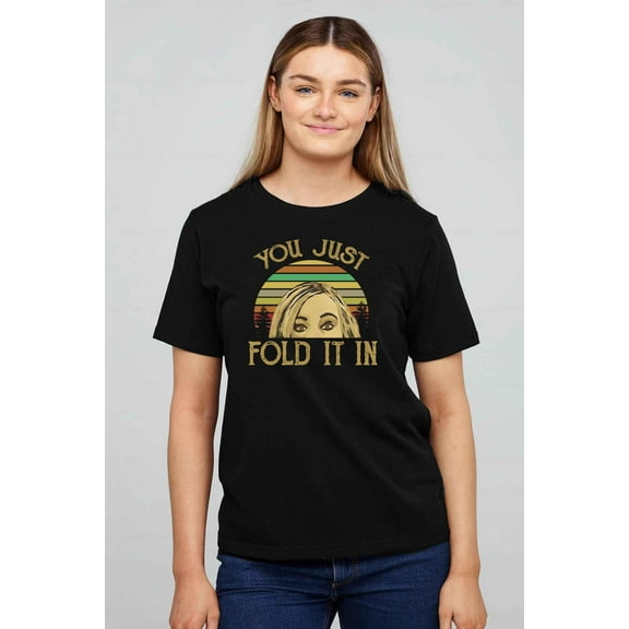 Schitt's Creek Fold In The Cheese Funny TV Show Quote T-shirt unisex up to 5XL