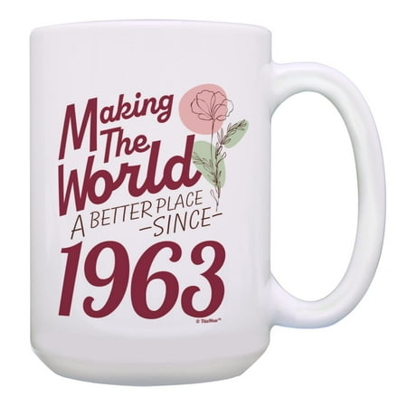 

60th Birthday Decorations For Men Making The World A Better Place Since 1963 15oz Ceramic Coffee Mug 60th